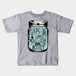 Support your local Farmers Market Kids T-Shirt